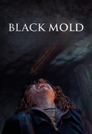 مشاهدة فيلم Black Mold 2023 مترجم